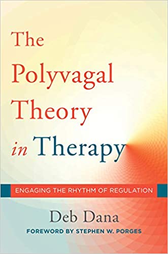 THE POLYVAGAL THEORY IN THERAPY,